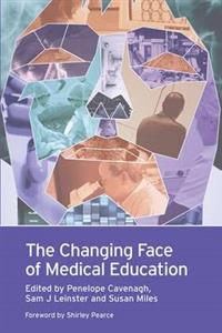 The Changing Face of Medical Education