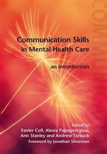 Communication Skills in Mental Health Care: An Introduction