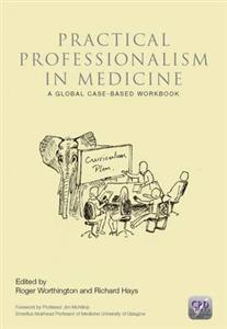 Practical Professionalism in Medicine