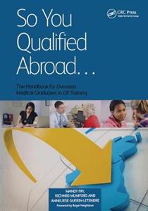 So You Qualified Abroad