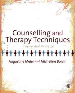 Counselling and Therapy Techniques: Theory and Practice