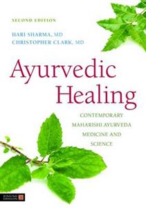 Ayurvedic Healing 2/e