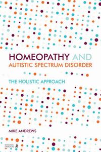 Homeopathy and Autism Spectrum Disorder