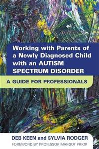 Diagnosis Autism Spectrum Disorder: How to Help Parents Take the Next Steps