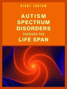 Autism Spectrum Disorders Through the Life Span