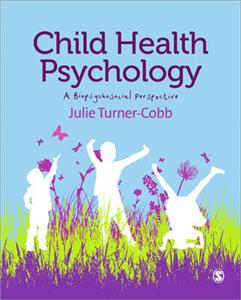 Child Health Psychology: A Biopsychosocial Perspective - Click Image to Close
