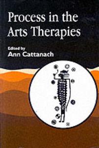 Process in the Arts Therapies