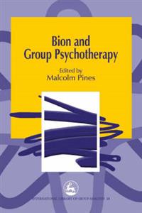 Bion and Group Psychotherapy