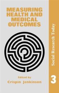 Measuring Health And Medical Outcomes - Click Image to Close