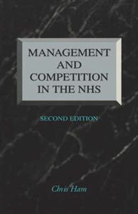 Management and Competition in the NHS