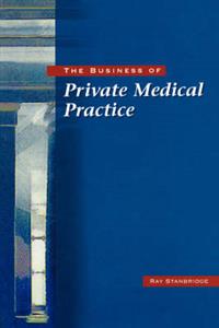 The Business of Private Medical Practice