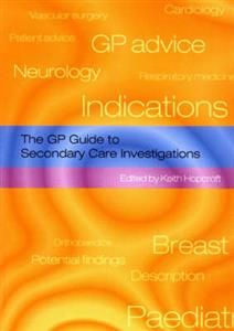 The GP Guide to Secondary Care Investigations