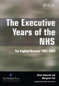 The Executive Years of the NHS - Click Image to Close