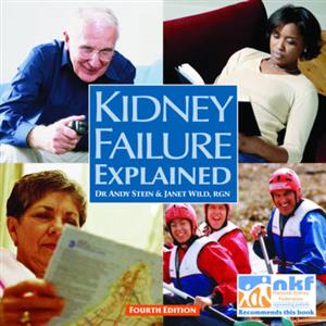 Kidney Failure Explained: Everything You Always Wanted to Know About Dialysis and Kidney Transplants But Were Afraid to Ask - Click Image to Close