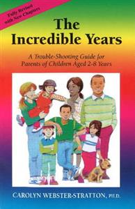 The Incredible Years: A Trouble-shooting Guide for Parents of Children Aged 2-8 Years