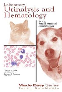 Laboratory Urinalysis and Hematology for the Small Animal Practitioner - Click Image to Close