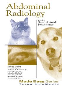 Abdominal Radiology for the Small Animal Practitioner