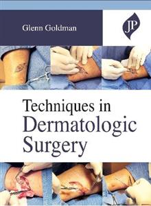 Techniques in Dermatologic Surgery - Click Image to Close