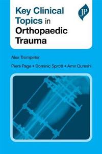 Key Clinical Topics in Orthopaedic Trauma - Click Image to Close