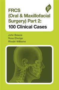 FRCS (Oral amp; Maxillofacial Surgery) Part 2 - Click Image to Close