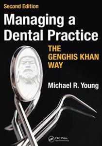 Managing a Dental Practice the Genghis Khan Way - Click Image to Close