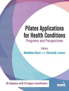 Pilates Applications for Health Conditions: Programs and Perspectives