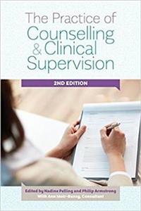 The Practice of Counselling and Clinical Supervision Expanded Edition - Click Image to Close
