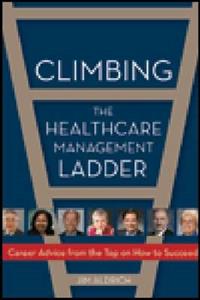 Climbing the Healthcare Management Ladder