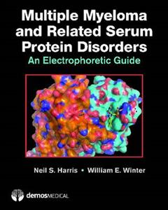 Multiple Myeloma and Related Serum Protein Disorders