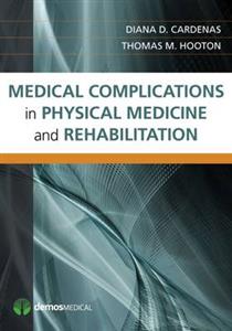 Medical Complications in Physical Medicine and Rehabilitation