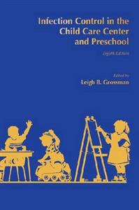 Infection Control in the Child Care Center and Preschool 8/e