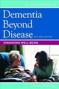 Dementia Beyond Disease 2/e