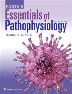 Porth's Essentials of Pathophysiology - Click Image to Close