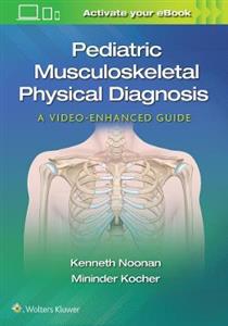 Pediatric Musculoskeletal Physical Diagnosis: A Video-Enhanced Guide - Click Image to Close