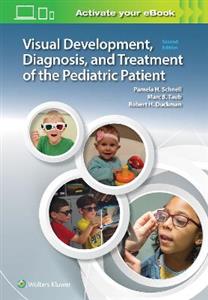 Visual Development, Diagnosis, and Treatment of the Pediatric Patient - Click Image to Close