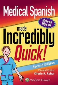 Medical Spanish Made Incredibly Quick (Incredibly Easy! Series?) - Click Image to Close