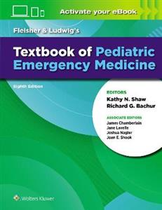 Fleisher amp; Ludwig's Textbook of Pediatric Emergency Medicine - Click Image to Close