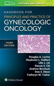 Handbook for Principles and Practice of Gynecologic Oncology - Click Image to Close