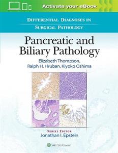Differential Diagnoses in Surgical Pathology: Pancreatic and Biliary Pathology - Click Image to Close