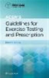 ACSM's Guidelines for Exercise Testing and Prescription, Paperback (American College of Sports Medicine)