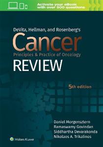 DeVita, Hellman, and Rosenberg's Cancer Principles amp; Practice of Oncology Review