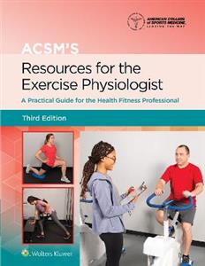 ACSM's Resources for the Exercise Physiologist (American College of Sports Medicine) - Click Image to Close