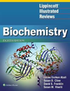 Lippincott Illustrated Reviews: Biochemistry - Click Image to Close