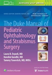 Duke Manual of Pediatric Ophthalmology and Strabismus Surgery - Click Image to Close