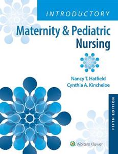 Introductory Maternity amp; Pediatric Nursing