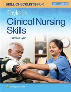Skill Checklists for Taylor's Clinical Nursing Skills - Click Image to Close