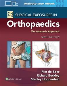 Surgical Exposures in Orthopaedics: The Anatomic Approach - Click Image to Close