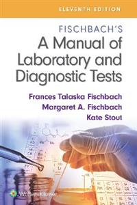 Fischbach's A Manual of Laboratory and Diagnostic Tests - Click Image to Close