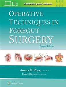 Operative Techniques in Foregut Surgery - Click Image to Close