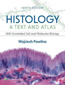 Histology: A Text and Atlas: With Correlated Cell and Molecular Biology - Click Image to Close